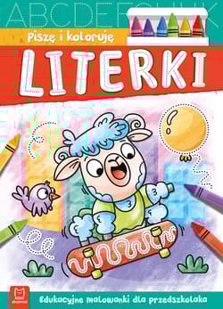 Literki. Edukacyjne malowanki dla przedszkolaka. Piszę i koloruję