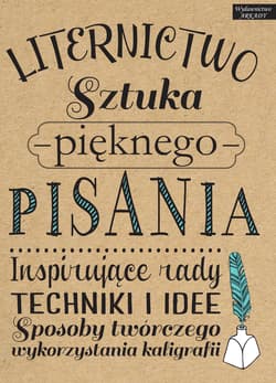 Liternictwo Sztuka pięknego pisania - Kirkendall Gabri Joy, Lavender Laura, Manwaring Julie, Panczyszyn Shauna Lynn