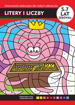 Litery i liczby Kolorowani edukacyjne dla małych odkrywców - Jarosław Żukowski