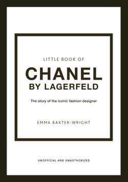 Little Book of Chanel by Lagerfeld : The Story of the Iconic Fashion Designer wer. angielska - Emma Baxter-Wright