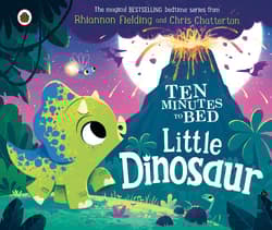 Little Dinosaur. Ten Minutes to Bed wer. angielska - Fielding Rhiannon