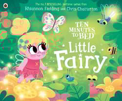 Little Fairy. Ten Minutes to Bed wer. angielska - Fielding Rhiannon