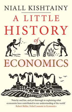 Little History of Economics - Niall Kishtainy
