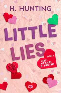 Little Lies. Lies, Hearts & Truths. Tom 1 - ebook - Helena Hunting