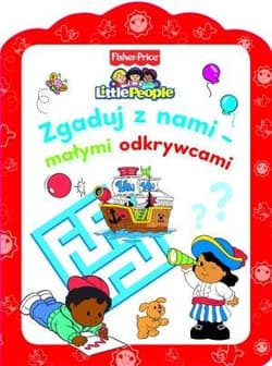 Little People Zgaduj z nami małymi odkrywcami