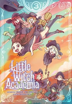 Little Witch Academia. Tom 3 - TRIGGER, Yoh Yoshinari, Keisuke Satou