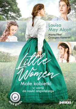 Little women małe kobietki w wersji do nauki angielskiego - Louisa May Alcott