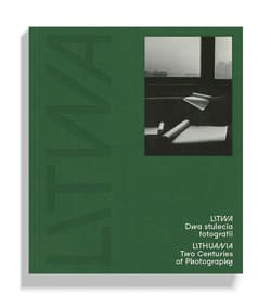Litwa. Dwa stulecia fotografii - Praca zbiorowa