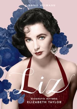 Liz. Biografia intymna Elizabeth Taylor - ebook - C. David Heymann