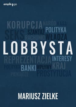Lobbysta - Mariusz Zielke