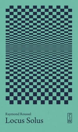 Locus Solus - Raymond Roussel