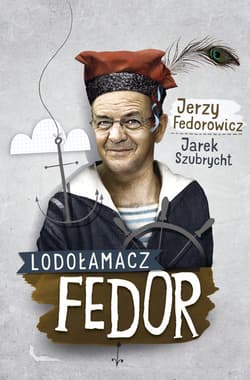 Lodołamacz Fedor - Fedorowicz Jerzy