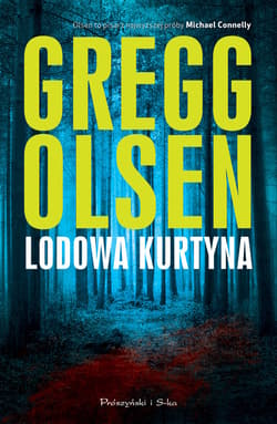 Lodowa kurtyna - ebook - Gregg Olsen