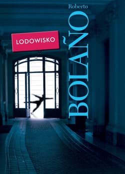 Lodowisko - Roberto Bolano