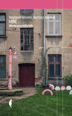 Łódź - ebook - Wojciech Górecki, Bartosz Józefiak