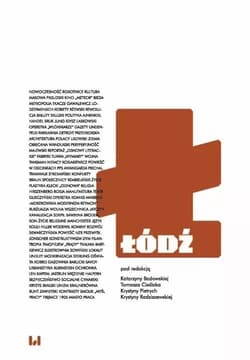 Łódź. Miasto modernistyczne - Praca zbiorowa