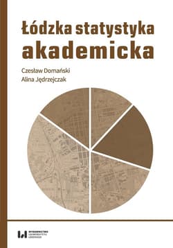 Łódzka statystyka akademicka - Domański Czesław, Jędrzejczak Alina