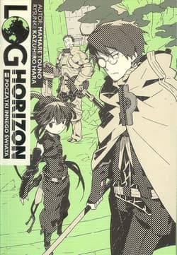 Log Horizon 1 Początki innego świata - Tuono Mamare