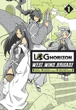 Log Horizon - West Wind Brigade. Tom 1 - Mamare Touno