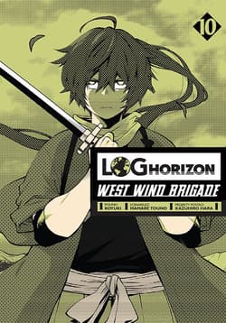 Log Horizon - West Wind Brigade. Tom 10 - Mamare Touno