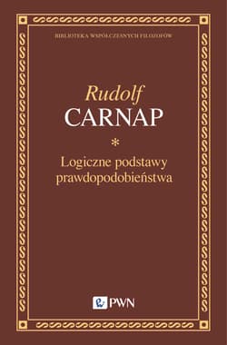 Logiczne podstawy prawdopodobieństwa - Rudolf Carnap