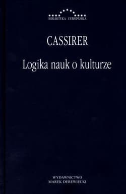 Logika nauk o kulturze - Ernst Cassirer