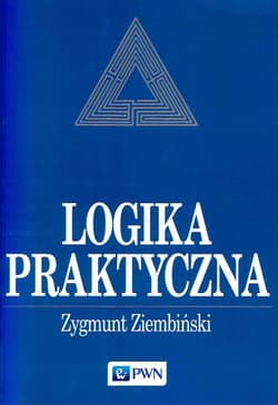 Logika praktyczna - Zygmunt Ziembiński