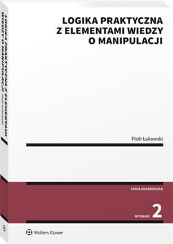Logika praktyczna z elementami wiedzy o manipul. - Łukowski Piotr
