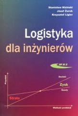 Logistyka dla inżynierów - Niziński Stanisław, Józef Żurek, Krzysztof Ligier