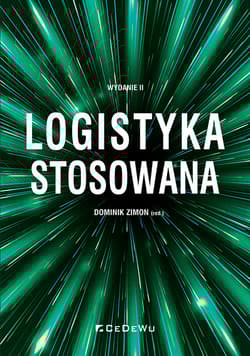 Logistyka stosowana - Dominik Zimon (red.)