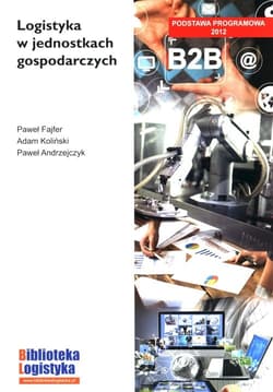 Logistyka w jednostkach gospodarczych - Fajfer Paweł