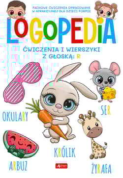 Logopedia Ćwiczenia i wierszyki z głoską: R