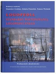 Logopedia. Standardy postępowania logopedycznego - red. Stanisław Grabias, Jolanta Panasiuk,  Tomasz