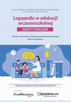 Logopedia w edukacji wczesnoszkolnej. - Ćwiklińska Joanna