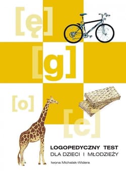 Logopedyczny test dla dzieci i młodzieży - Michalak-Widera Iwona