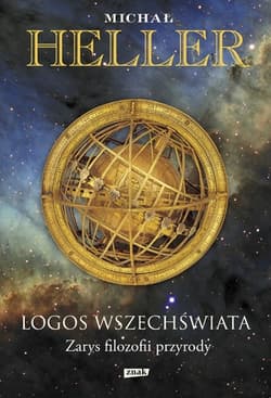 Logos Wszechświata. Zarys filozofii przyrody - Michał Heller