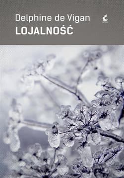 Lojalność - Delphine de Vigan