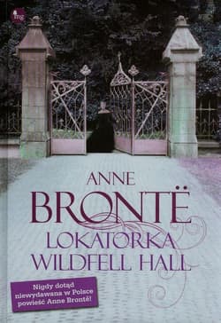 Lokatorka Wildfell Hall - Anne Bronte