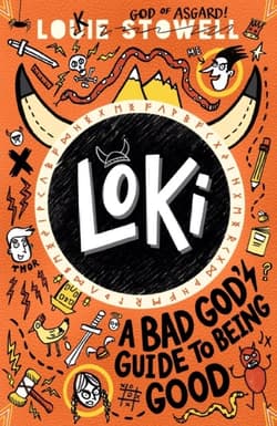 Loki. A Bad God's Guide to Being Good wer. angielska - Louie Stowell