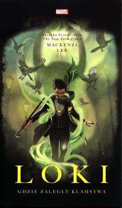 Loki Gdzie zaległy kłamstwa - Mackenzi Lee