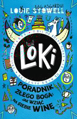 Loki. Poradnik złego boga, jak wziąć na siebie winę. Tom 2 - Louie Stowell