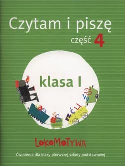 Lokomotywa 1 Czytam i piszę ćwiczenia Część 4 Szkoła podstawowa
