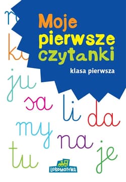 Lokomotywa 1 Moje pierwsze czytanki - Opracowanie Zbiorowe