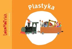 Lokomotywa 1 Plastyka Zeszyt ćwiczeń GWO - Praca zbiorowa