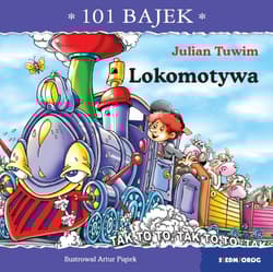 Lokomotywa. 101 bajek - Julian  Tuwim