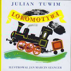 Lokomotywa - Julian  Tuwim