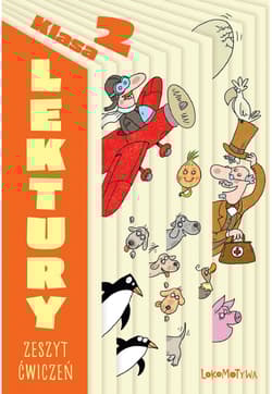 Lokomotywa 2  Lektury Zeszyt ćwiczeń - Opracowanie Zbiorowe