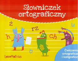 Lokomotywa 2 Słowniczek ortograficzny Zeszyt Ćwiczenia ortograficzne i kaligraficzne - M. Dobrowolskiej