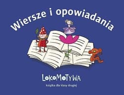 Lokomotywa 2 Wiersze i opowiadania Szkoła podstawowa - Praca zbiorowa