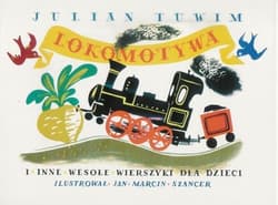 Lokomotywa i inne wesołe wierszyki dla dzieci - Julian  Tuwim